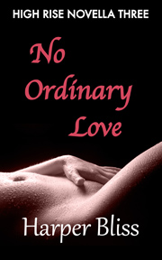 No Ordinary Love (High Rise Novella Three)