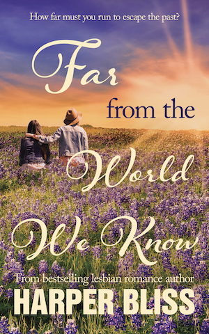 Far from the World We Know