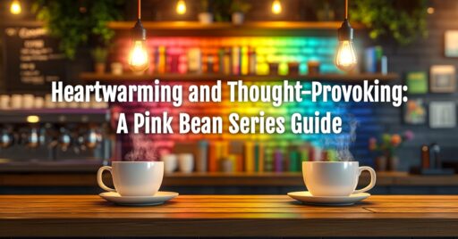 A cozy café scene with two steaming coffee cups on a wooden counter. Behind them, a brightly lit bookshelf displays books arranged in rainbow colors. Warm hanging lights and soft greenery enhance the inviting atmosphere. Overlaid text reads: 'Heartwarming and Thought-Provoking: A Pink Bean Series Guide.