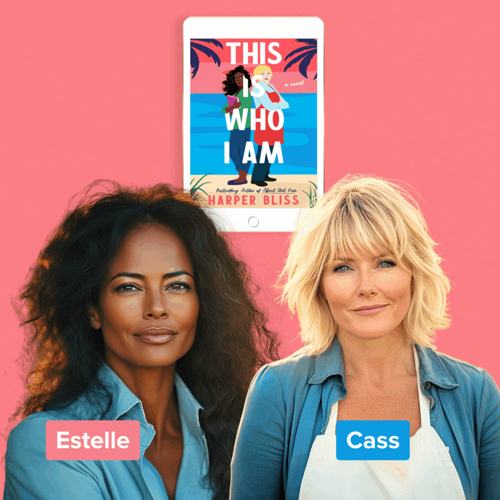 Cass and Estelle, the main characters from Harper Bliss's novel This Is Who I Am. Cass is a blonde chef in her fifties, Estelle is a confident, elegant woman with long dark curls. They stand in front of a tablet showing the book cover on a pink background.