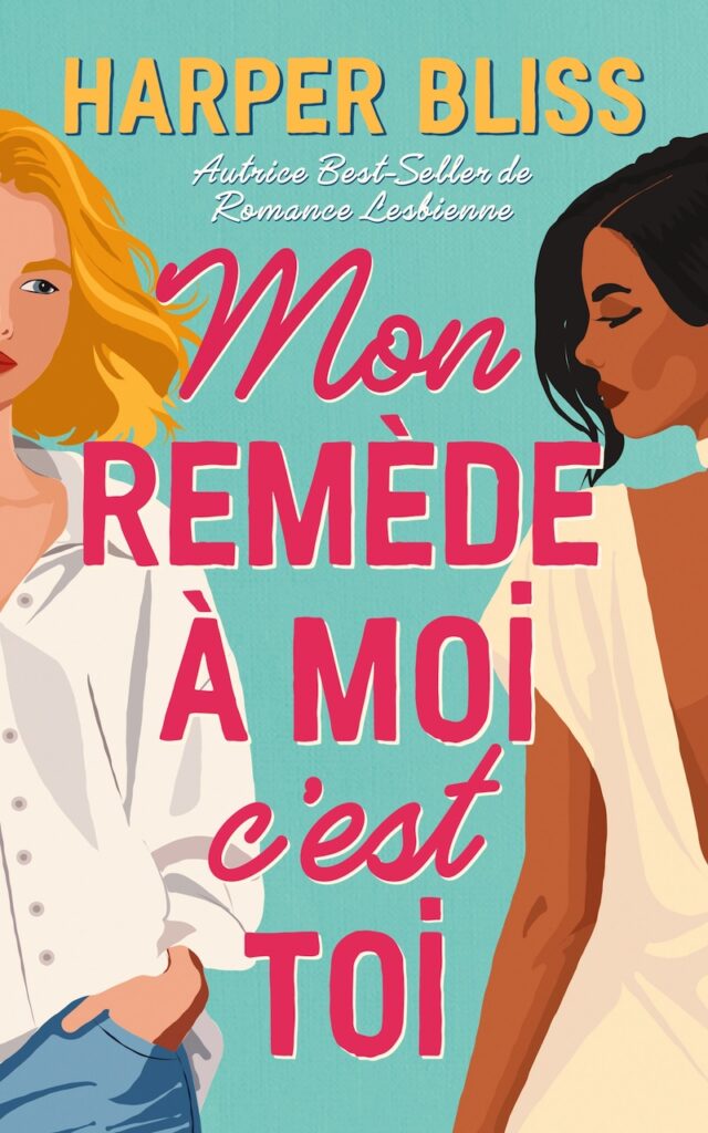 Mon remède à moi c’est toi