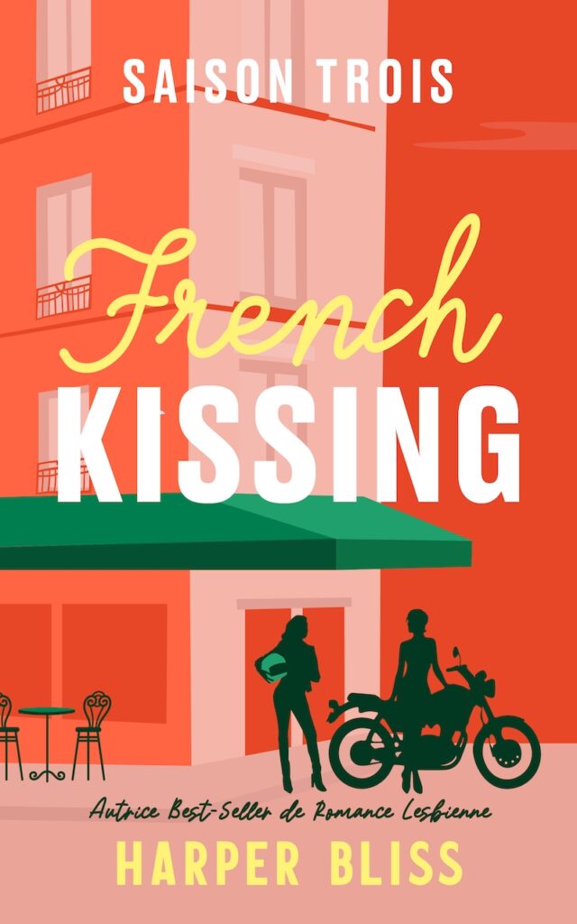 French Kissing: Saison Trois