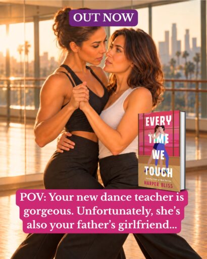 Jen and Clancy share an intimate tango pose beside the Every Time We Touch book cover. Text reads: “Your new dance teacher is gorgeous. Unfortunately, she’s also your father’s girlfriend.”